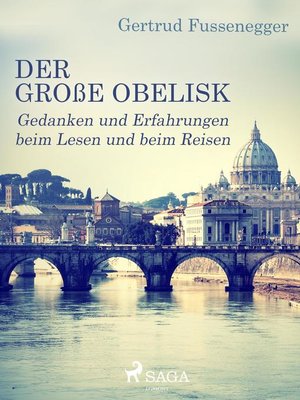 cover image of Der große Obelisk--Gedanken und Erfahrungen beim Lesen und beim Reisen